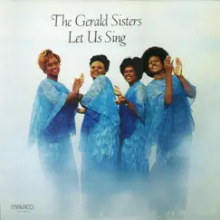 Let Us Sing by The Gerald Sisters album reviews, ratings, credits