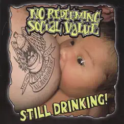 Still Drinking by No Redeeming Social Value album reviews, ratings, credits