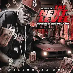 Tha Next Level: Power & Respect - EP by King Lee album reviews, ratings, credits