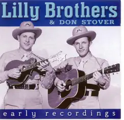 Early Recordings by The Lilly Brothers & Don Stover album reviews, ratings, credits