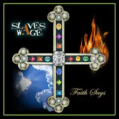 Faith Says by Slaves Wage album reviews, ratings, credits