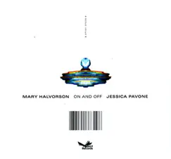 On and Off by Jessica Pavone & Mary Halvorson album reviews, ratings, credits