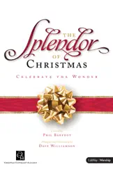 The Splendor of Christmas Tenor Rehearsal Tracks by Phil Barfoot album reviews, ratings, credits