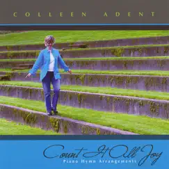 Count It All Joy by Colleen Adent album reviews, ratings, credits