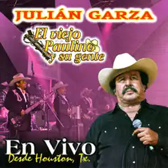 En Vivo Desde Houston, TX by Julian Garza El Viejo Paulino Y Su Gente album reviews, ratings, credits