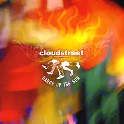 Dance Up the Sun by Cloudstreet album reviews, ratings, credits