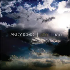 After the Rain by Andy Iorio album reviews, ratings, credits
