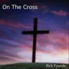On the Cross - Single album lyrics, reviews, download