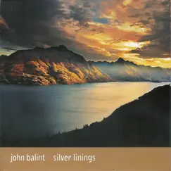 Silver Linings by John Balint album reviews, ratings, credits