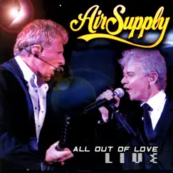 All Out of Love - Live by Air Supply album reviews, ratings, credits