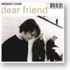 Dear Friend - EP by Midnight Choir album reviews, ratings, credits