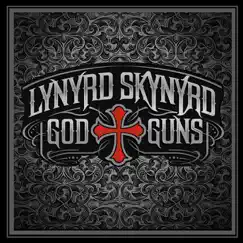 God & Guns by Lynyrd Skynyrd album reviews, ratings, credits