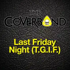 Last Friday Night (T.G.I.F.) Song Lyrics