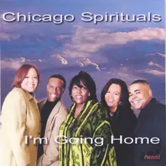 I'm Going Home by Chicago Spirituals album reviews, ratings, credits