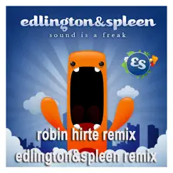 Sound Is a Freak Remixes by Edlington & Spleen album reviews, ratings, credits