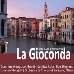 Ponchielli: La Gioconda by Giannina Arangi-Lombardi, Lorenzo Molajoli, Camilla Rota, Ebe Stignani & Orchestra and Chorus of La Scala, Milan album reviews, ratings, credits