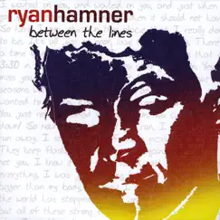 Between the Lines by Ryan Hamner album reviews, ratings, credits