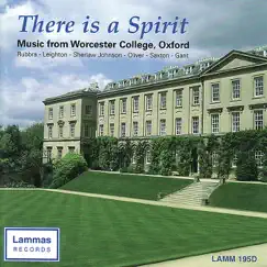 There Is a Spirit: Music from Worcester College, Oxford by Daniel Chambers, The Chapel Choir of Worcester College & Thomas Primrose album reviews, ratings, credits