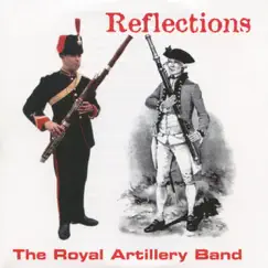 Reflections by Royal Artillery Band album reviews, ratings, credits