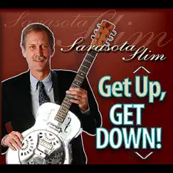 Get Up Get Down by Sarasota Slim album reviews, ratings, credits
