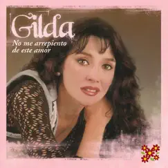 No Me Arrepiento de Este Amor by Gilda album reviews, ratings, credits