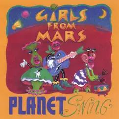 Planet Swing by Girls from Mars album reviews, ratings, credits
