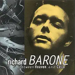 Between Heaven and Cello by Richard Barone album reviews, ratings, credits