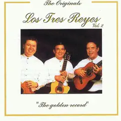 The Golden Record Vol. 2 by Los Tres Reyes album reviews, ratings, credits