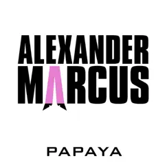 Papaya - EP by Alexander Marcus album reviews, ratings, credits