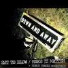 Set to Blow / Make It Matter album lyrics, reviews, download