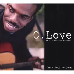 Can't Hold Me Down by C Love album reviews, ratings, credits