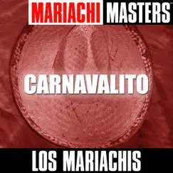 Mariachi Masters: Carnavalito by Los Mariachis album reviews, ratings, credits