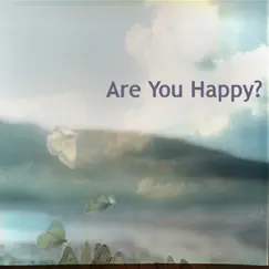 Are You Happy? Song Lyrics