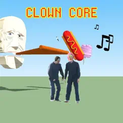 Clown Core by Clown Core album reviews, ratings, credits