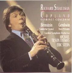 Copland: Clarinet Concerto; Music of Gershwin, Bernstein & Jenkins-Douglas by Richard Stoltzman, London Symphony Orchestra, Michael Tilson Thomas & Eric Stern album reviews, ratings, credits