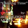 Closing Time (Semisonic Cover) - Single album lyrics, reviews, download