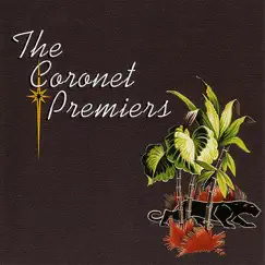 The Coronet Premiers by The Coronet Premiers album reviews, ratings, credits