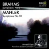 Brahms: Symphony No.2 in D Major, Op.73; Mahler: Symphony No.10 in F-Sharp Major (Original Version) [Original Version] album lyrics, reviews, download