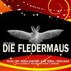 Strauss: Die Fledermaus by Wilma Lipp, Gerda Scheyrer, Karl Terkal, Erich Kunz, Philharmonia Chorus, Philharmonia Orchestra & Otto Ackermann album reviews, ratings, credits