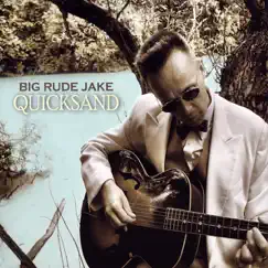Quicksand by Big Rude Jake album reviews, ratings, credits