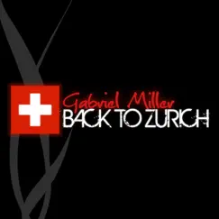 Back to Zurich (Patrik Carrera Deep Mix) Song Lyrics