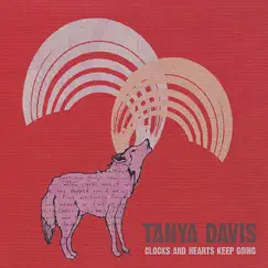 Clocks and Hearts Keep Going by Tanya Davis album reviews, ratings, credits