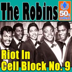 Riot In Cell Block No.9 (Digitally Remastered) - Single by The Robins album reviews, ratings, credits