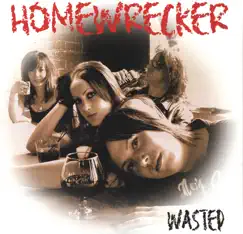 Wasted by HOMEWRECKER album reviews, ratings, credits