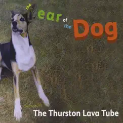 The Year of the Dog by The Thurston Lava Tube album reviews, ratings, credits