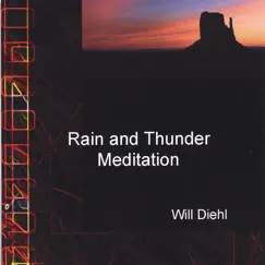 Rain and Thunder Meditation by Will Diehl album reviews, ratings, credits