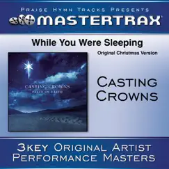 While You Were Sleeping (Original Christmas Version) [Performance Tracks] - EP by Casting Crowns album reviews, ratings, credits