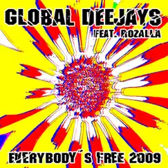 Everybody's Free (2009 Rework) [Klaas Remix] Song Lyrics