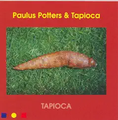 Tapioca by Paulus Potters & Tapioca album reviews, ratings, credits