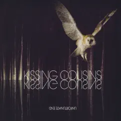 Unfortunate End - EP by Kissing Cousins album reviews, ratings, credits